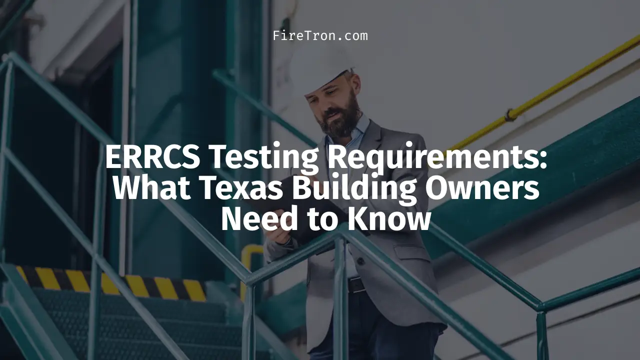 ERRCS Testing Requirements: What Texas Building Owners Need to Know