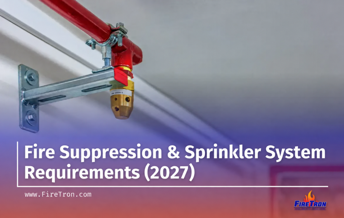 Fire Suppression System Requirements & Texas Fire Code Compliance Guide (2027)