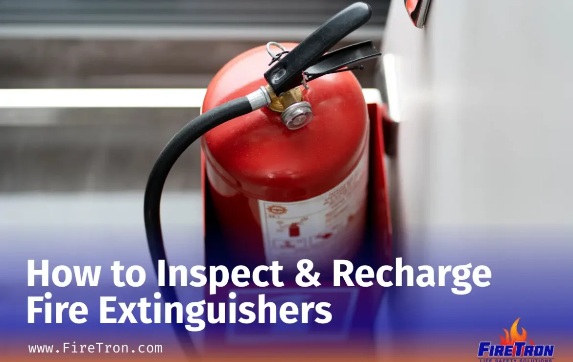 How to Inspect & Recharge Fire Extinguishers